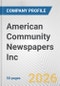 American Community Newspapers Inc. Fundamental Company Report Including Financial, SWOT, Competitors and Industry Analysis - Product Thumbnail Image