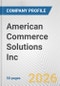 American Commerce Solutions Inc. Fundamental Company Report Including Financial, SWOT, Competitors and Industry Analysis - Product Thumbnail Image