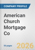 American Church Mortgage Co. Fundamental Company Report Including Financial, SWOT, Competitors and Industry Analysis- Product Image