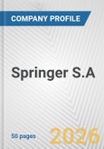 Springer S.A. Fundamental Company Report Including Financial, SWOT, Competitors and Industry Analysis- Product Image