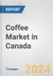 Coffee Market in Canada: Business Report 2024 - Product Thumbnail Image