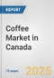 Coffee Market in Canada: Business Report 2024 - Product Thumbnail Image