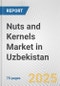 Nuts and Kernels Market in Uzbekistan: Business Report 2024 - Product Thumbnail Image