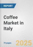 Coffee Market in Italy: Business Report 2024- Product Image