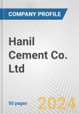 Hanil Cement Co. Ltd. Fundamental Company Report Including Financial, SWOT, Competitors and Industry Analysis- Product Image