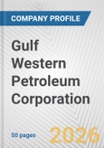 Gulf Western Petroleum Corporation Fundamental Company Report Including Financial, SWOT, Competitors and Industry Analysis- Product Image