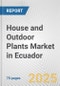 House and Outdoor Plants Market in Ecuador: Business Report 2024 - Product Image