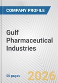 Gulf Pharmaceutical Industries Fundamental Company Report Including Financial, SWOT, Competitors and Industry Analysis- Product Image