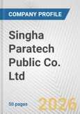 Singha Paratech Public Co. Ltd. Fundamental Company Report Including Financial, SWOT, Competitors and Industry Analysis- Product Image