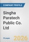 Singha Paratech Public Co. Ltd. Fundamental Company Report Including Financial, SWOT, Competitors and Industry Analysis - Product Thumbnail Image