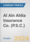 Al Ain Ahlia Insurance Co. (P.S.C.) Fundamental Company Report Including Financial, SWOT, Competitors and Industry Analysis- Product Image