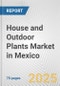 House and Outdoor Plants Market in Mexico: Business Report 2025 - Product Thumbnail Image