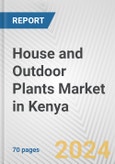 House and Outdoor Plants Market in Kenya: Business Report 2024- Product Image