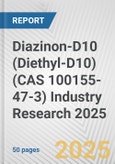 Diazinon-D10 (Diethyl-D10) (CAS 100155-47-3) Industry Research 2025: Global and Regional Market Trends 2019-2024 and Forecast to 2029- Product Image