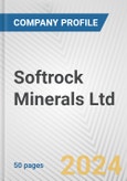 Softrock Minerals Ltd. Fundamental Company Report Including Financial, SWOT, Competitors and Industry Analysis- Product Image