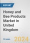 Honey and Bee Products Market in United Kingdom: Business Report 2022 - Product Thumbnail Image
