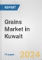 Grains Market in Kuwait: Business Report 2024 - Product Thumbnail Image