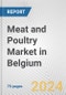 Meat and Poultry Market in Belgium: Business Report 2024 - Product Thumbnail Image