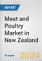 Meat and Poultry Market in New Zealand: Business Report 2024 - Product Image