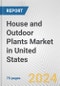 House and Outdoor Plants Market in United States: Business Report 2024 - Product Image