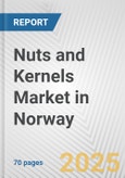 Nuts and Kernels Market in Norway: Business Report 2024- Product Image