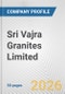 Sri Vajra Granites Limited Fundamental Company Report Including Financial, SWOT, Competitors and Industry Analysis - Product Thumbnail Image