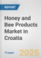 Honey and Bee Products Market in Croatia: Business Report 2024 - Product Thumbnail Image