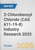 2-Chlorobenzyl Chloride (CAS 611-19-8) Industry Research 2025: Global and Regional Market Trends 2019-2024 and Forecast to 2029- Product Image