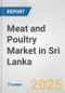 Meat and Poultry Market in Sri Lanka: Business Report 2025 - Product Thumbnail Image