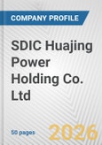 SDIC Huajing Power Holding Co. Ltd. Fundamental Company Report Including Financial, SWOT, Competitors and Industry Analysis- Product Image