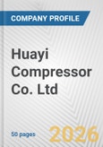 Huayi Compressor Co. Ltd. Fundamental Company Report Including Financial, SWOT, Competitors and Industry Analysis- Product Image