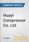Huayi Compressor Co. Ltd. Fundamental Company Report Including Financial, SWOT, Competitors and Industry Analysis - Product Thumbnail Image