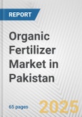 Organic Fertilizer Market in Pakistan: Business Report 2024- Product Image