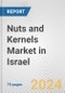 Nuts and Kernels Market in Israel: Business Report 2024 - Product Image