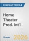 Home Theater Prod. Int'l. Fundamental Company Report Including Financial, SWOT, Competitors and Industry Analysis - Product Thumbnail Image