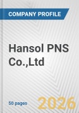 Hansol PNS Co.,Ltd. Fundamental Company Report Including Financial, SWOT, Competitors and Industry Analysis- Product Image