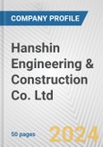Hanshin Engineering & Construction Co. Ltd. Fundamental Company Report Including Financial, SWOT, Competitors and Industry Analysis- Product Image