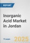 Inorganic Acid Market in Jordan: Business Report 2024 - Product Thumbnail Image