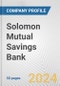 Solomon Mutual Savings Bank Fundamental Company Report Including Financial, SWOT, Competitors and Industry Analysis - Product Thumbnail Image