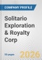 Solitario Exploration & Royalty Corp. Fundamental Company Report Including Financial, SWOT, Competitors and Industry Analysis - Product Thumbnail Image