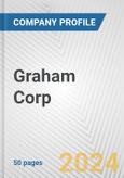Graham Corp. Fundamental Company Report Including Financial, SWOT, Competitors and Industry Analysis- Product Image