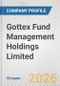 Gottex Fund Management Holdings Limited Fundamental Company Report Including Financial, SWOT, Competitors and Industry Analysis - Product Thumbnail Image