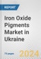 Iron Oxide Pigments Market in Ukraine: Business Report 2024 - Product Thumbnail Image