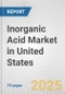 Inorganic Acid Market in United States: Business Report 2024 - Product Thumbnail Image