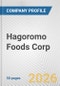 Hagoromo Foods Corp. Fundamental Company Report Including Financial, SWOT, Competitors and Industry Analysis - Product Thumbnail Image