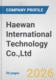 Haewan International Technology Co.,Ltd. Fundamental Company Report Including Financial, SWOT, Competitors and Industry Analysis- Product Image