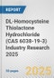 DL-Homocysteine Thiolactone Hydrochloride (CAS 6038-19-3) Industry Research 2025: Global and Regional Market Trends 2019-2024 and Forecast to 2029 - Product Thumbnail Image