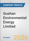 Gushan Environmental Energy Limited Fundamental Company Report Including Financial, SWOT, Competitors and Industry Analysis- Product Image