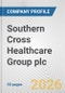 Southern Cross Healthcare Group plc Fundamental Company Report Including Financial, SWOT, Competitors and Industry Analysis - Product Thumbnail Image