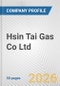 Hsin Tai Gas Co Ltd Fundamental Company Report Including Financial, SWOT, Competitors and Industry Analysis - Product Thumbnail Image